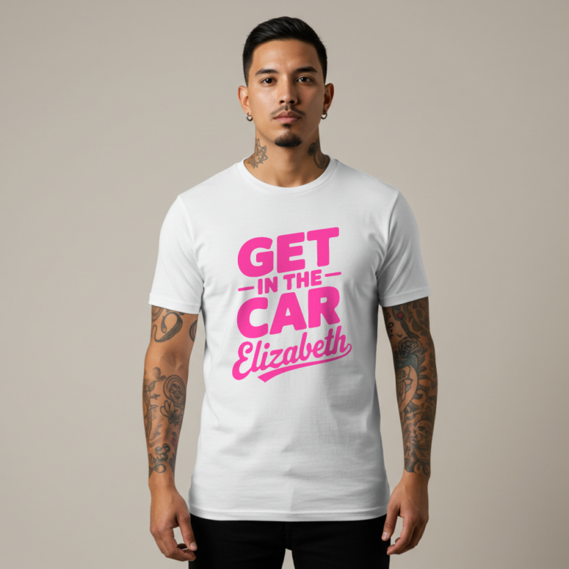 Funny "Get in the Car Elizabeth" Men's T-Shirt | Viral Meme Tee | Humor Gift
