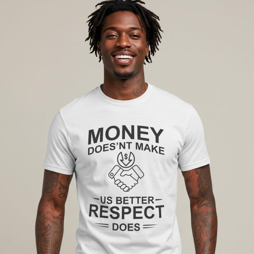Respect Over Riches Men's T-Shirt | Value Statement Tee | Meaningful Gift