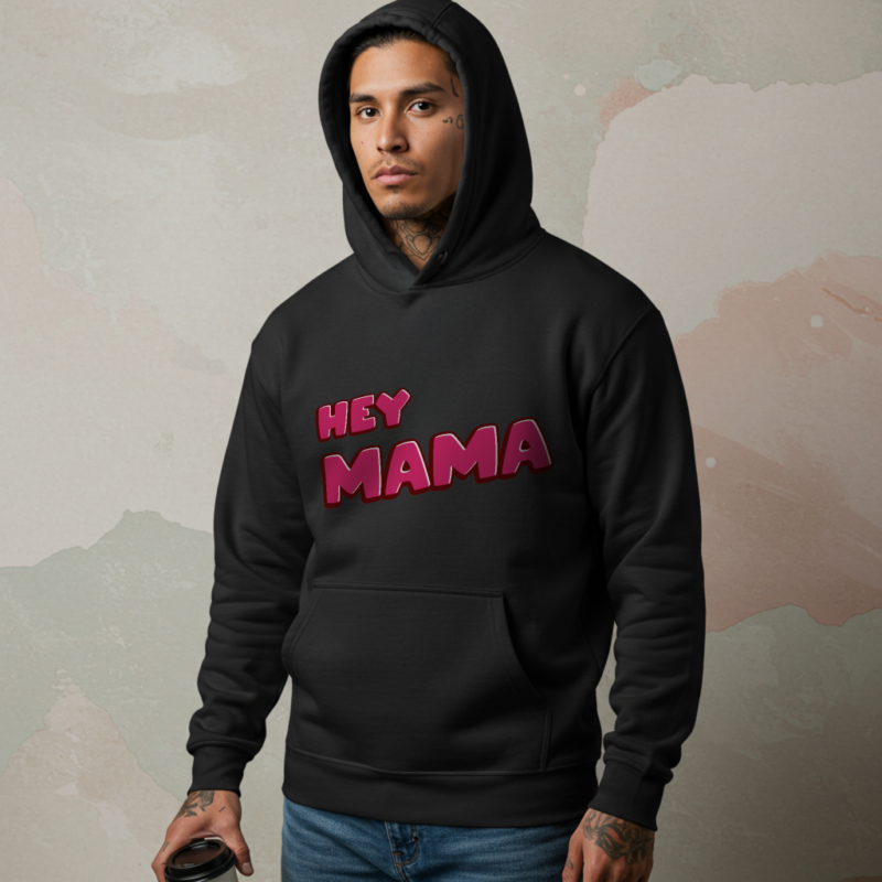 Hey Mama Hoody – Heartwarming Tribute for Moms & Strong Women - Image 2