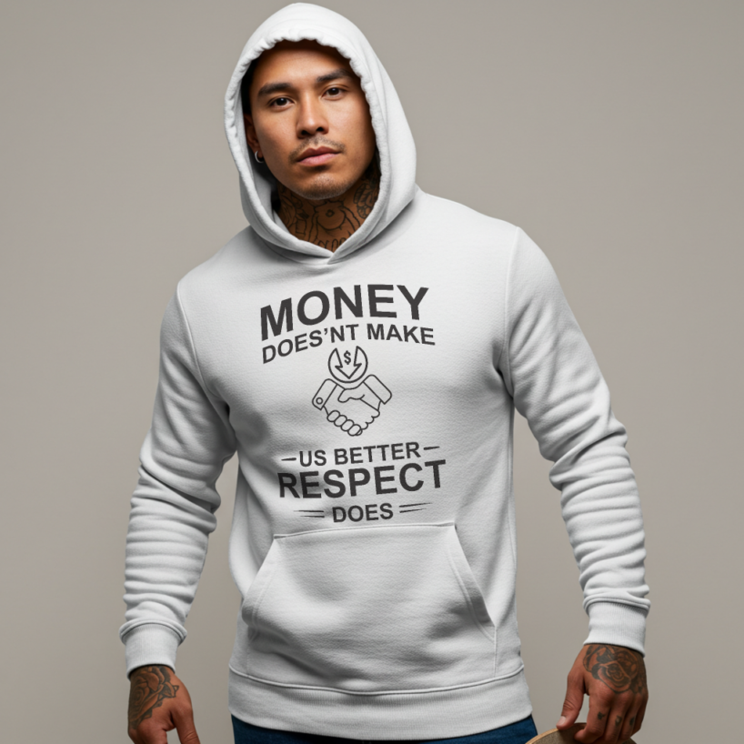 Respect Over Money Hoodie – Ethical & Empowering Statement Wear