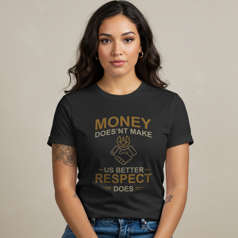 Respect Over Money" T-Shirt – Inspirational Unisex Streetwear - Image 2
