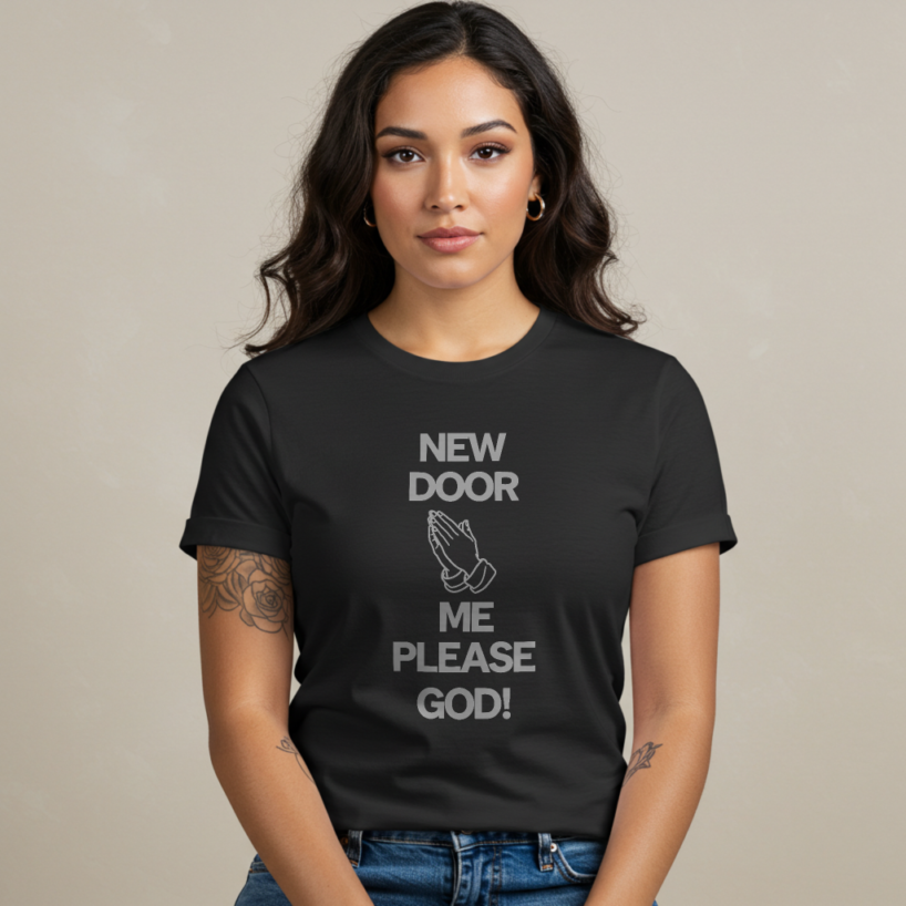 New Door Me, Please GOD" T-Shirt – Spiritual & Motivational Design