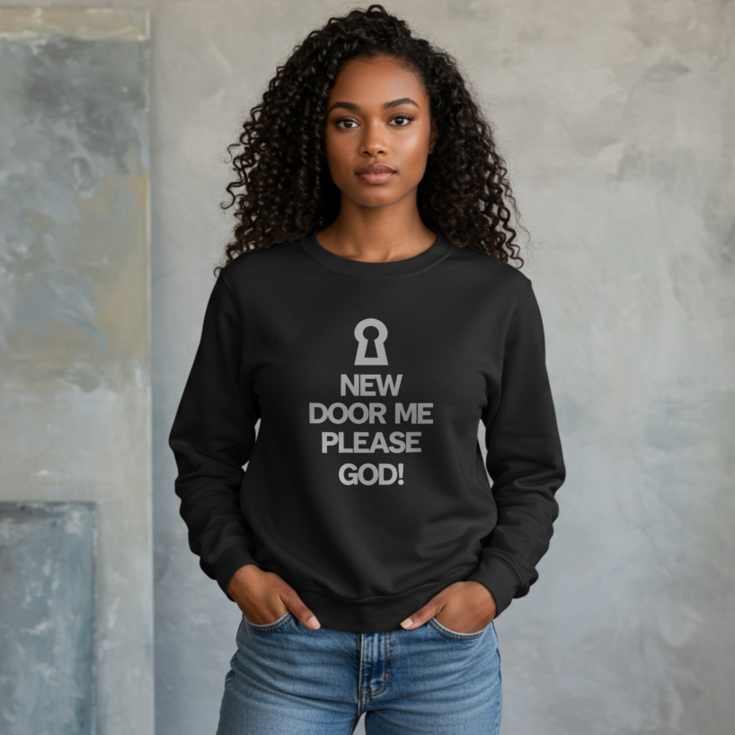 Prayer Sweatshirt – “New Door Me Please GOD” Christian Streetwear Top 2