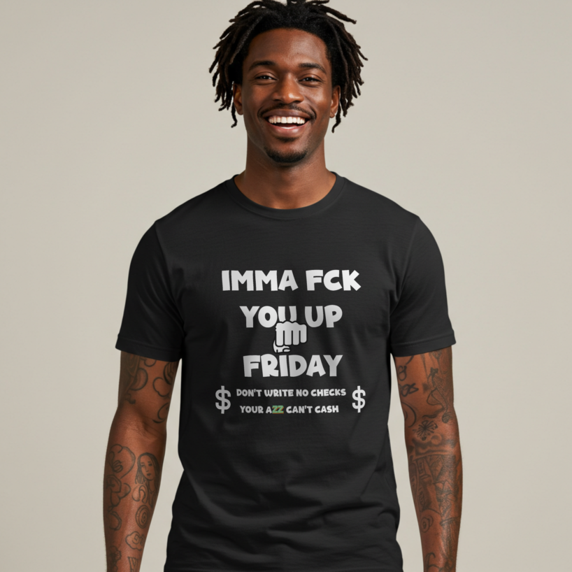 Men's "IMMA FUCK YOU UP FRIDAY" Graphic Tee - Your Weekend Starts Now!