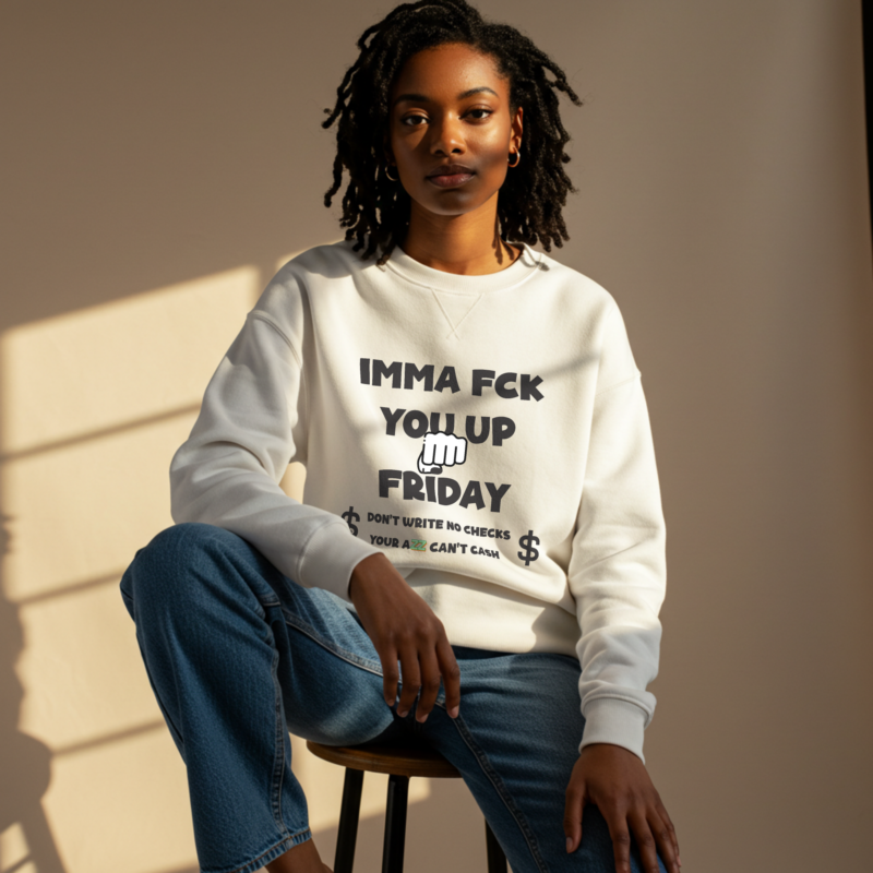 Women's "IMMA FUCK YOU UP FRIDAY" Sweatshirt - Conquer Your Weekend Comfortably - Image 2